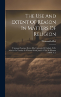 Use And Extent Of Reason In Matters Of Religion