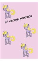 My Unicorn Notebook: Cute Unicorn Journal / Notebook