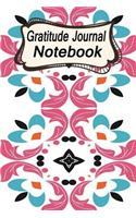 Gratitude Journal Notebook: A Mindful Practice for Lifetime of Happiness