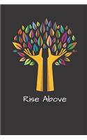 Rise Above: Journal for strength, courage and reflection