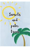 Sunsets And Palm Trees