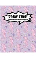 Draw This!