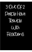Math Composition Notebook Trouble With Fractions