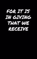 For It Is In Giving That We Receive&#65533;