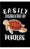 Easily Distracted By Turtles: Animal Nature Collection