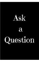 Ask a Question