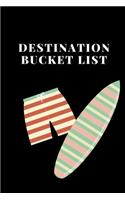 Destination Bucket List: Novelty Bucket List Themed Notebook