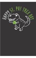 Notebook: Happy St Pat Trex Day St. Patrick Day Dino Gift Dot Grid 6x9 120 Pages