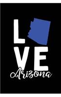 I Love Arizona: Notebook Blank Lined College Ruled Journals(3 State Pride Notebooks - Blue)