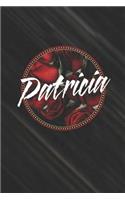 Patricia: First Name Funny Sayings Personalized Customized Names Women Girl Mother's day Gift Notebook Journal