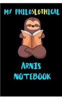 My Philoslothical Arnis Notebook: Blank Lined Notebook Journal Gift Idea For (Lazy) Sloth Spirit Animal Lovers