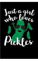 Just A Girl Who Loves Pickles