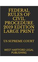 Federal Rules of Civil Procedure 2019 Edition Large Print