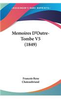 Memoires D'Outre-Tombe V5 (1849)