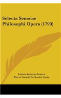 Selecta Senecae Philosophi Opera (1790)