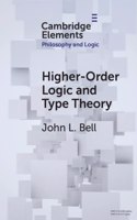 Higher-Order Logic and Type Theory: (Elements in Philosophy and Logic)