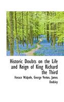 Historic Doubts on the Life and Reign of King Richard the Third