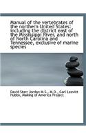 Manual of the Vertebrates of the Northern United States: Including the District East of the Mississi