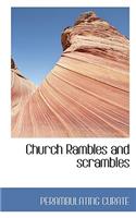 Church Rambles and Scrambles