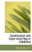 Spontaneous and Supervised Play in Childhood