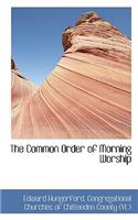 The Common Order of Morning Worship