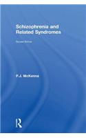 Schizophrenia and Related Syndromes
