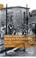 Civilian Internment during the First World War
