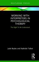 Working with Interpreters in Psychological Therapy