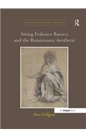 Siting Federico Barocci and the Renaissance Aesthetic