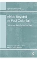 Africa Beyond the Post-Colonial