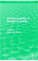 Routledge Revivals: Homosexuality: A Research Guide (1987)