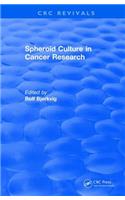 Revival: Spheroid Culture in Cancer Research (1991)