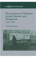 Documents on Ukrainian-Jewish Identity and Emigration, 1944-1990
