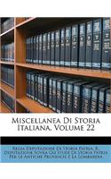 Miscellanea Di Storia Italiana, Volume 22