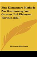 Eine Elementare Methode Zur Bestimmung Von Grosten Und Kleinsten Werthen (1871)