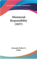 Ministerial Responsibility (1837)