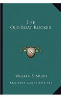 The Old Boat Rocker