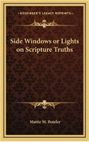 Side Windows or Lights on Scripture Truths