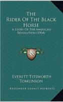 The Rider Of The Black Horse