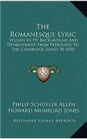 The Romanesque Lyric: Studies in Its Background and Development from Petronius to the Cambridge Songs 50-1050
