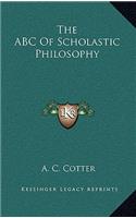 The ABC Of Scholastic Philosophy: (English)