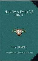 Her Own Fault V2 (1871)