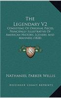 The Legendary V2: Consisting Of Original Pieces, Principally Illustrative Of American History, Scenery, And Manners (1828)