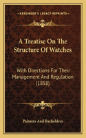 Treatise On The Structure Of Watches