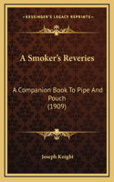 A Smoker's Reveries