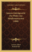 Inneres Gleichgewicht Der Pfeiler Aus Metallconstruction (1888)