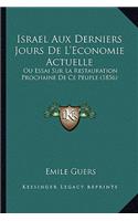 Israel Aux Derniers Jours De L'Economie Actuelle