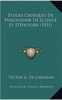 Etudes Critiques De Philosophie De Science Et D'Histoire (1851)