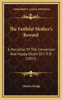 The Faithful Mother's Reward