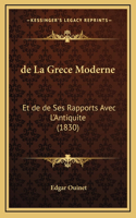 de La Grece Moderne